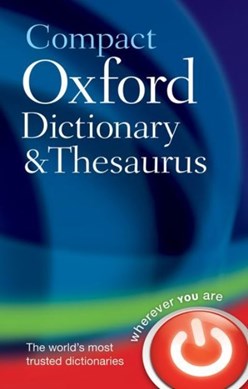 Oxford Compact Dictionary & Thesaurus by Maurice Waite