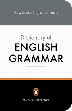 The Penguin dictionary of English grammar by R. L. Trask