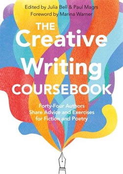 Creative Writing Coursebook TPB by Julia Bell
