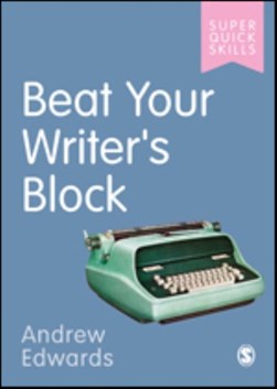 Beat your writer's block by Andrew Edwards