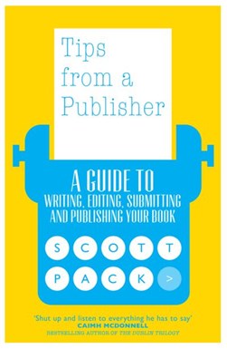 Tips from a publisher by Scott Pack