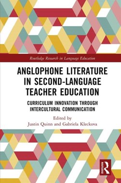Anglophone literature in second-language teacher education by Justin Quinn