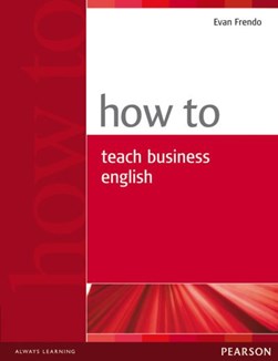How to teach business English by Evan Frendo