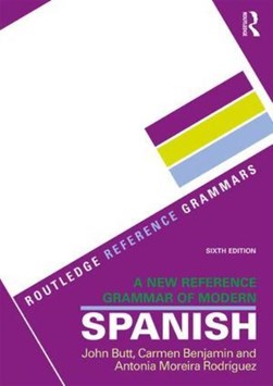 A new reference grammar of modern Spanish by John Butt