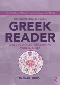 The Routledge modern Greek reader by Maria Kaliambou
