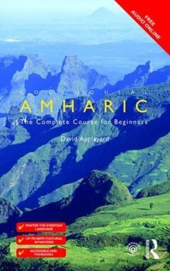 Colloquial Amharic by David L. Appleyard