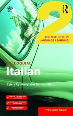 Colloquial Italian 2 by Sylvia Lymbery