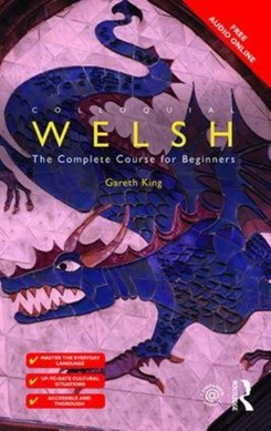 Colloquial Welsh by Gareth King