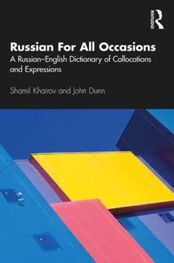 Russian-English thematic dictionary of phrases and collocations by J. A. Dunn