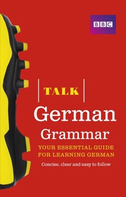 Talk German grammar by Sue Purcell