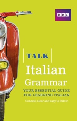Talk Italian grammar by Alwena Lamping