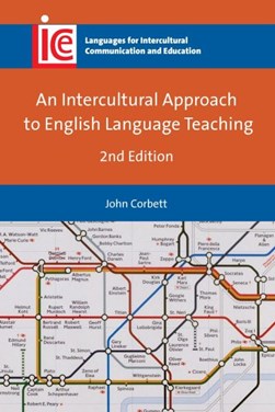 An intercultural approach to English language teaching by John Corbett