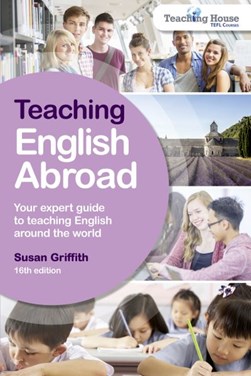 Teaching English abroad by Susan Griffith