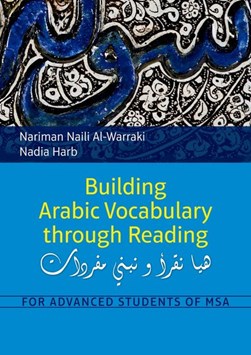Building Arabic vocabulary through reading by Nariman Naili Warraqi