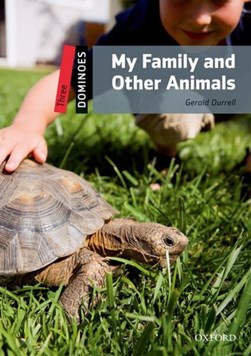 Dominoes: Three: My Family and Other Animals by Gerald Durrell