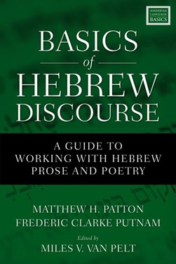 Basics of Hebrew Discourse by Matthew H. Patton