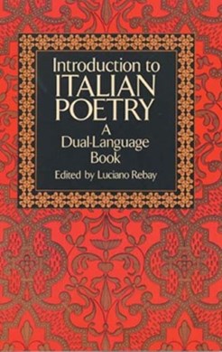 Introduction to Italian poetry by Luciano Rebay