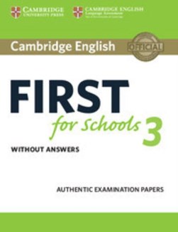 Cambridge English first for Schools 3 Student's book without by 