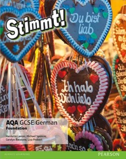 Stimmt! AQA GCSE German. Foundation Student book by Harriette Lanzer