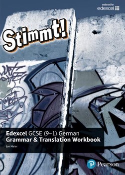 Stimmt! Edexcel GCSE German grammar and translation workbook by Jon Meier