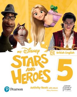 My Disney Stars and Heroes British Edition Level 5 Activity Book with eBook by Mary Roulston