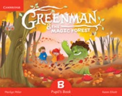 Greenman and the Magic Forest B Pupil's Book with Stickers and Pop-outs by Marilyn Miller