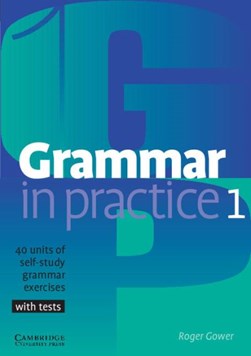 Grammar in practice 1 by Roger Gower