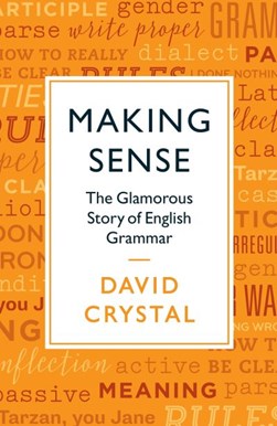 Making sense by David Crystal