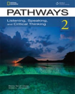 Pathways: Listening, Speaking, and Critical Thinking 2 with by Rebecca Chase