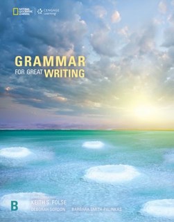 Grammar for Great Writing B by Barbara Smith-Palinkas