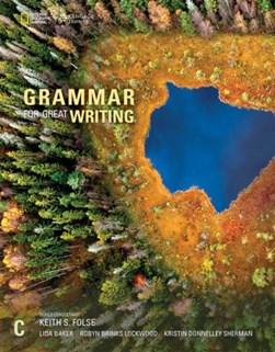 Grammar for Great Writing C by Robyn Lockwood