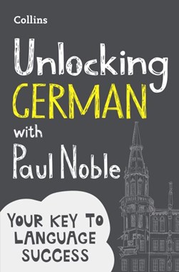 Unlocking German With Paul Noble P/B by Paul Noble