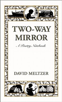 Two-way mirror by David Meltzer
