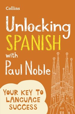 Unlocking Spanish With Paul Noble P/B by Paul Noble