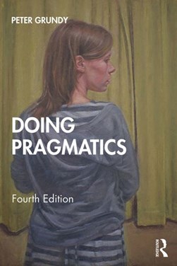 Doing pragmatics by Peter Grundy