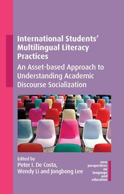 International students' multilingual literacy practices by Peter De Costa