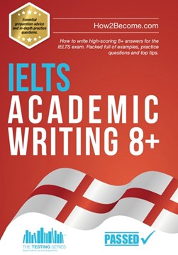 IELTS academic writing 8+ by 