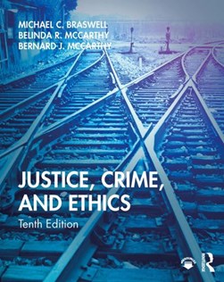 Justice, crime, and ethics by Michael Braswell