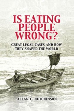 Is eating people wrong? by Allan C. Hutchinson