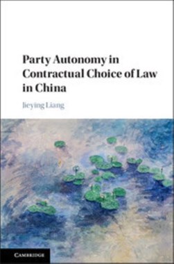 Party autonomy in contractual choice of law in China by 