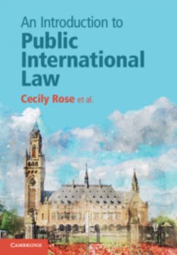 An introduction to public international law by Cecily Rose