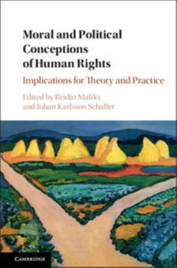 Moral and political conceptions of human rights by Reidar Maliks
