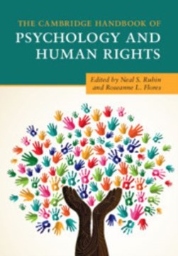 The Cambridge handbook of psychology and human rights by Neal S. Rubin