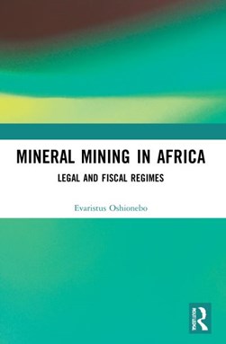 Mineral mining in Africa by Evaristus Oshionebo