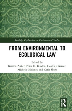 From environmental to ecological law by Kirsten Anker