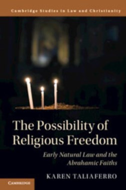 The possibility of religious freedom by Karen Taliaferro