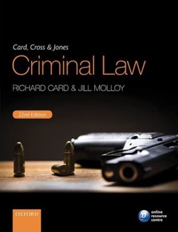 Card, Cross & Jones criminal law by Richard Card