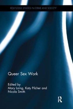 Queer sex work by Mary Whowell Laing