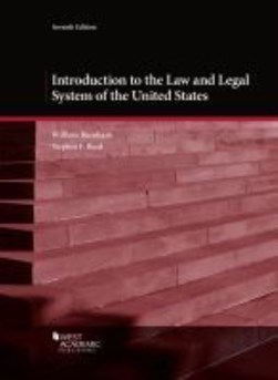 Introduction to the law and legal system of the United States by William Burnham