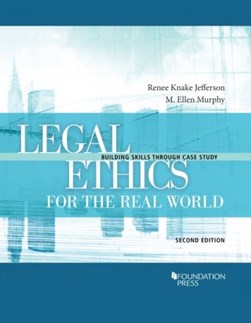 Legal ethics for the real world by Renee Knake Jefferson